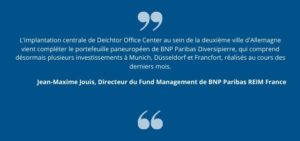 L’implantation centrale de Deichtor Office Center au sein de la deuxième ville d'Allemagne vient compléter le portefeuille paneuropéen de BNP Paribas Diversipierre, qui comprend désormais plusieurs investissements à Munich, Düsseldorf et Francfort, réalisés au cours des derniers mois